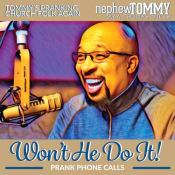 Album Nephew Tommy: Won't He Do It