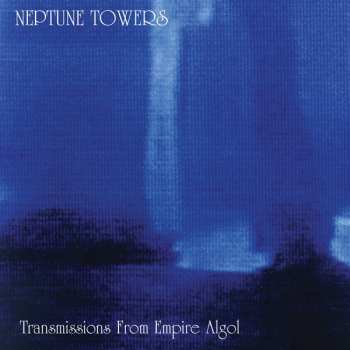 Album Neptune Towers: Transmissions From Empire Algol