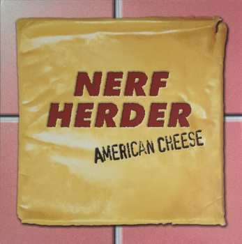 Album Nerf Herder: American Cheese