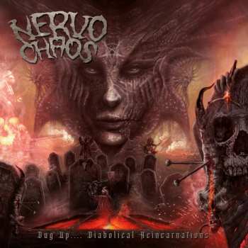 Album Nervochaos: Dug Up... Diabolical Reincarnations