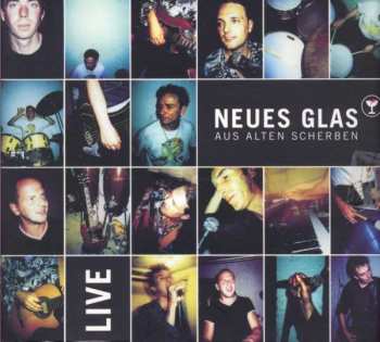 Album Neues Glas Aus Alten Scherben: Live