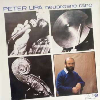 Album Peter Lipa: Neúprosné Ráno