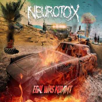 Album Neurotox: Egal Was Kommt