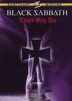 Album Black Sabbath: Never Say Die - Live In Concert!
