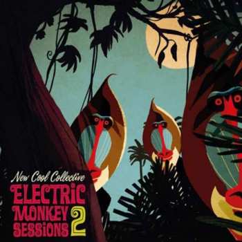 Album New Cool Collective: Electric Monkey Sessions 2