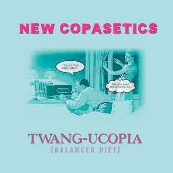 CD New Copasetics: Twang-Ucopia (Balanced Diet)