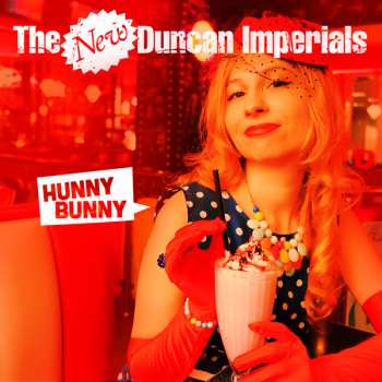 Album New Duncan Imperials: Hunny Bunny