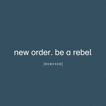 CD New Order: Be A Rebel 266327