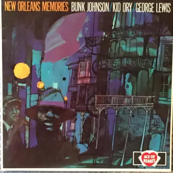Bunk Johnson: New Orleans Memories