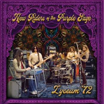 Album New Riders Of The Purple Sage: Lyceum '72