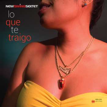Album The New Swing Sextet: Lo Que Te Traigo