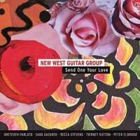 Album New West Guitar Group: Send One Your Love