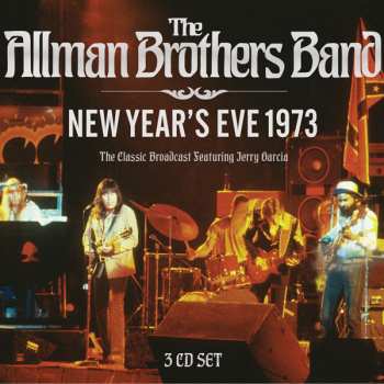 The Allman Brothers Band: New Year's Eve 1973
