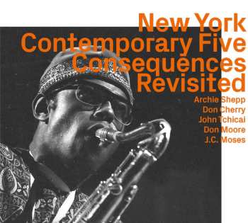 Album The New York Contemporary Five: Consequences Revisited