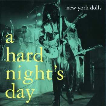 Album New York Dolls: A Hard Night's Day