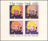 Album New York Dolls: Actress: Birth Of The New York Dolls