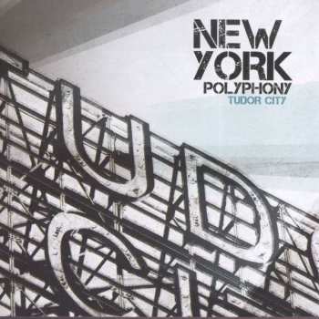 Album New York Polyphony: Tudor City