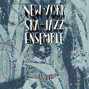 CD New York Ska-Jazz Ensemble: Break Thru 531150