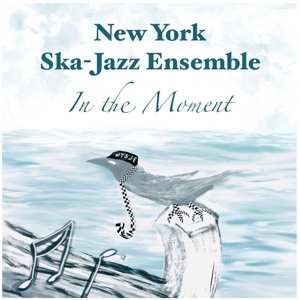 LP New York Ska-Jazz Ensemble: In The Moment 373100