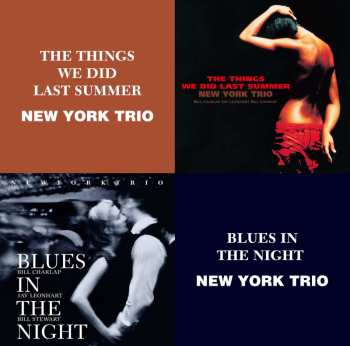 2CD New York Trio: The Things We Did Last Summer / Blues In The Night 468063
