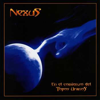 Album Nexus: En El Comienzo Del Topos Uranos
