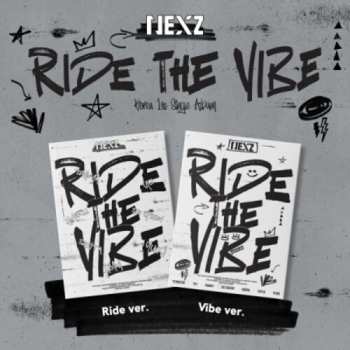 Album Nexz: Ride The Vibe