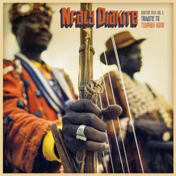 Nfaly Diakité: Hunter Folk Vol I: Tribute To Toumani Koné