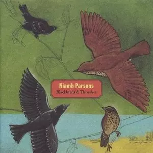 Niamh Parsons: Blackbirds & Thrushes