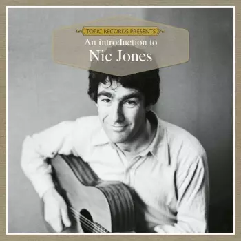 Nic Jones: An Introduction To Nic Jones
