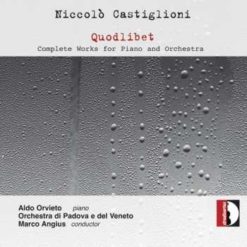 Album Orchestra Di Padova E Del Veneto: Quodlibet (Complete Works For Piano And Orchestra)