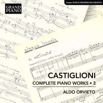 Niccolò Castiglioni: Sämtliche Klavierwerke Vol.2