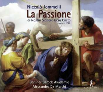 Album Niccolo Jommelli: La Passione di Nostro Signore Gesù Cristo