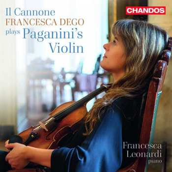 Album Niccolò Paganini: Il Cannone. Francesca Dego Plays Paganini's Violin