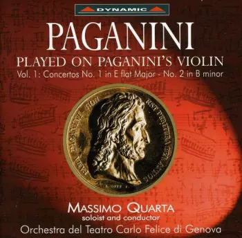 Played On Paganini's Violin Vol. 1 Concertos No. 1 In E Flat Major - No. 2 In B Minor