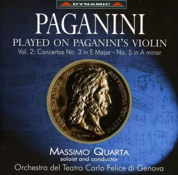 Played On Paganini's Violin Vol. 2 Concertos No. 3 In E Major - No. 5 In A Minor