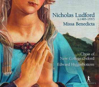 Album Nicholas Ludford: Missa Benedicta & Antiennes Votives