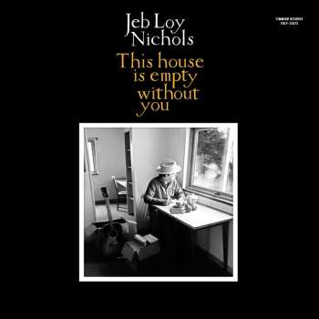 Album Nichols,jeb Loy / Cold Diamond & Mink: This House Is Empty Without You