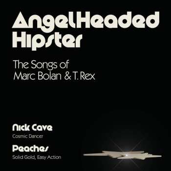 Album Nick Cave: AngelHeaded Hipster (The Songs Of Marc Bolan & T. Rex)
