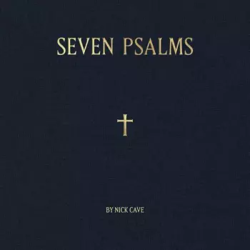 Nick Cave: Seven Psalms