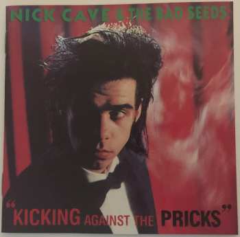 CD Nick Cave & The Bad Seeds: Kicking Against The Pricks 126750