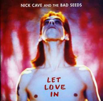 Album Nick Cave & The Bad Seeds: Let Love In