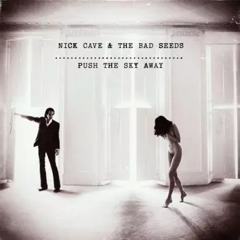 Album Nick Cave & The Bad Seeds: Push The Sky Away