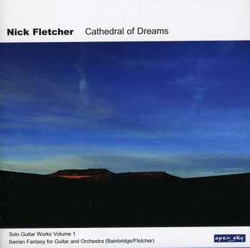 Album Nick Fletcher: Cathedral Of Dreams