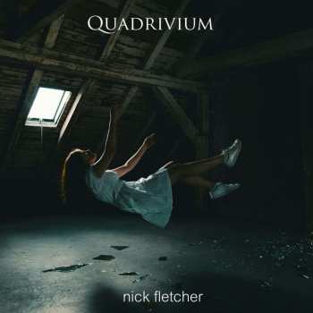 Album Nick Fletcher: Quadrivium