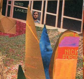 CD Nick Forté: Pasted Lakes