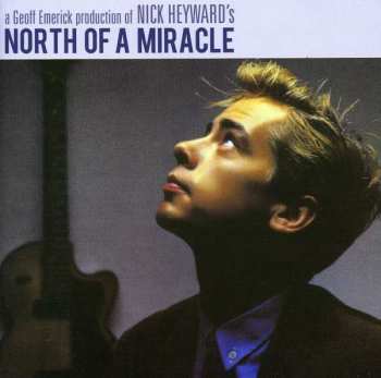 Album Nick Heyward: North Of A Miracle