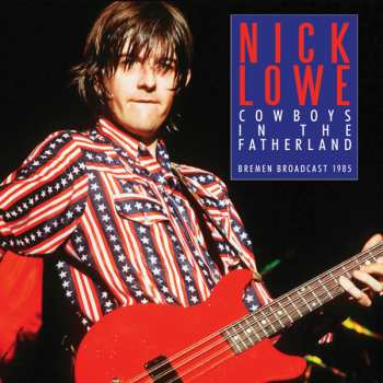 Album Nick Lowe: Cowboys In The Fatherland