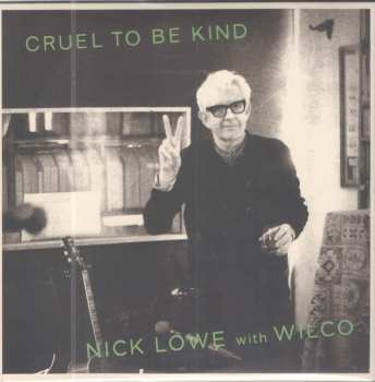 SP Nick Lowe: Cruel To Be Kind CLR | LTD