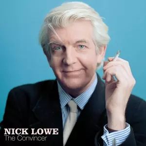 Nick Lowe: The Convincer