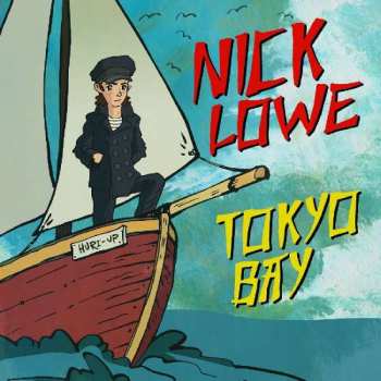 Album Nick Lowe: Tokyo Bay / Crying Inside